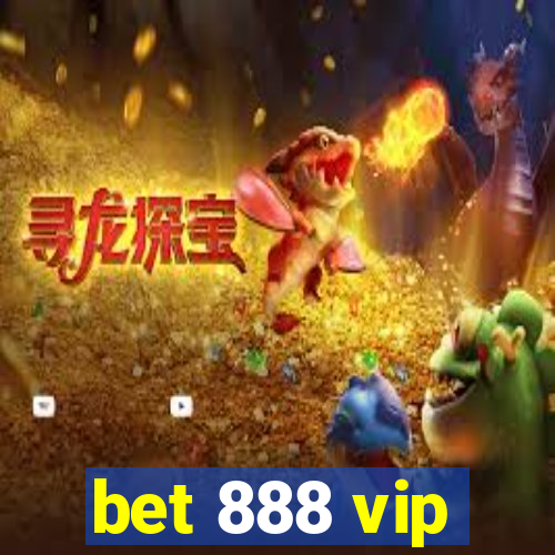 bet 888 vip